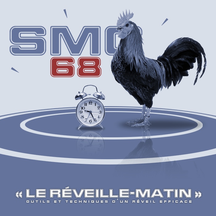 SMC 68 | Le r&eacute;veille-matin - outils et techniques d'un r&eacute;veil efficace